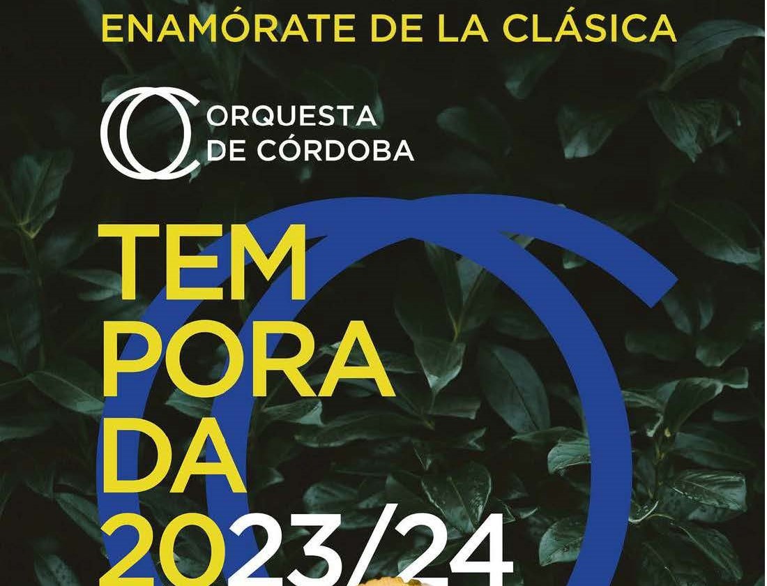 Orquesta de Córdoba. Enamórate de la Clásica